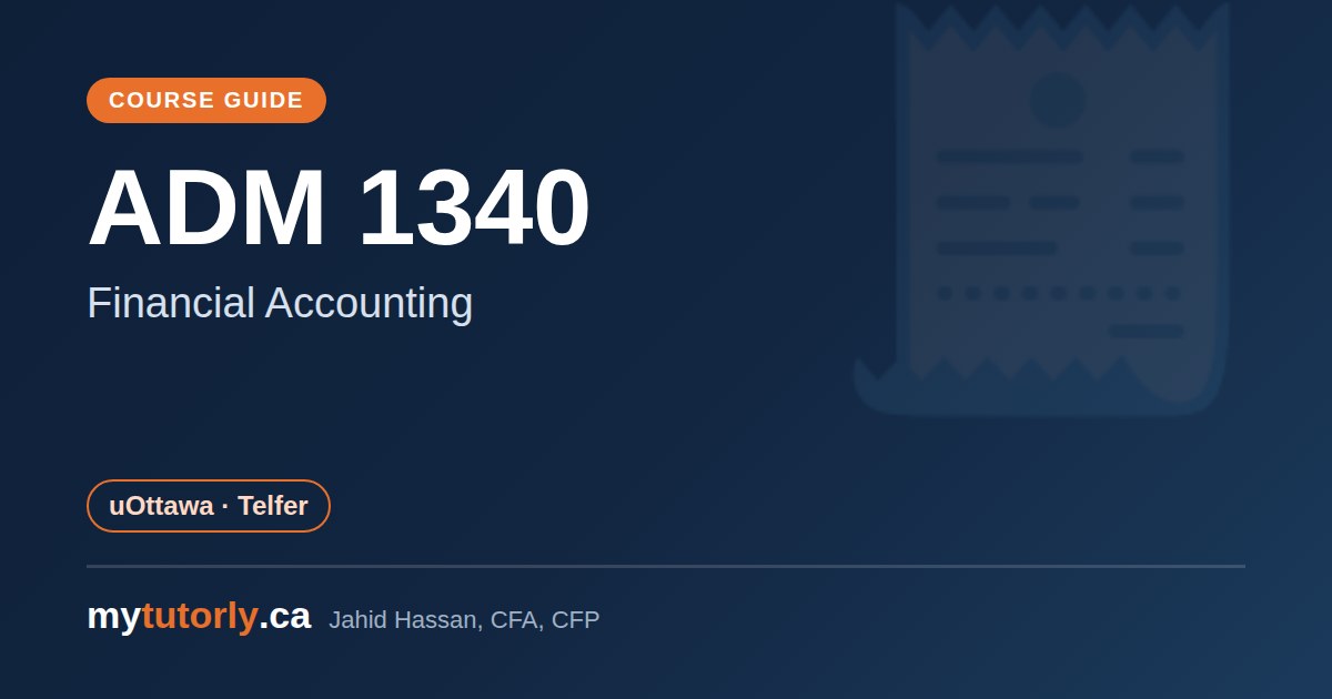 ADM 1340 at uOttawa: Is It Hard + What's on the Midterm
