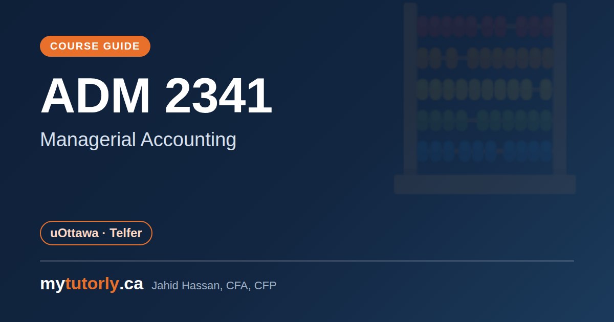ADM 2341 at uOttawa: Is It Hard + What's on the Midterm