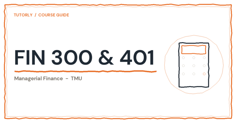 FIN 300 & FIN 401 at TMU: Are They Hard? Exam Guide